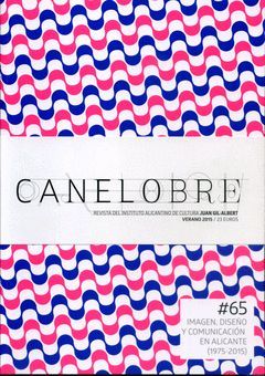 CANELOBRE- 73 REVISTA. MADE IN ALICANTE INVIERNO PRIMAVERA 2022