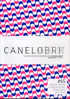 CANELOBRE- 73 REVISTA. MADE IN ALICANTE INVIERNO PRIMAVERA 2022