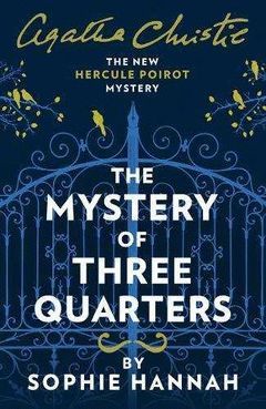 THE MYSTERY OF THREE QUARTERS