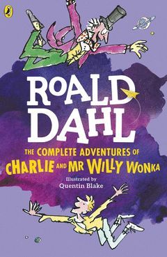 THE COMPLETE ADVENTURES OF CHARLIE AND MR WILLY WONKA