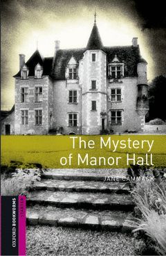 THE MYSTERY OF MANOR HALL WITH AUDIO CD (OBL STARTER)