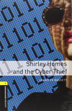 SHIRLEY HOMES AND THE CYBER THIEF WITH AUDIO CD (OBL1)