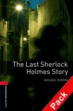 LAST SHERLOCK HOLMES STORY, THE (STAGE 3).OXFORD