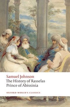 OXFORD WORLD'S CLASSICS: THE HISTORY OF RASSELAS, PRINCE OF ABISSINIA