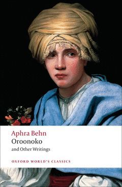OXFORD WORLD´S CLASSICS: OROONOKO AND OTHER WRITINGS