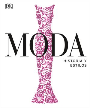 MODA. HISTORIA Y ESTILOS