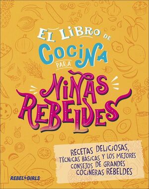 EL LIBRO DE COCINA PARA NIÃAS REBELDES