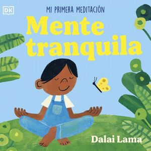 MENTE TRANQUILA: MI PRIMERA MEDITACION