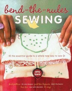 BEND THE RULES OF SEWING