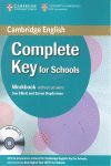 COMPLETE KEY FOR SCHOOLS WORKBOOK WITHOUT ANSWERS + AUDIO CD