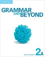 GRAMMAR AND BEYOND LEVEL 2 STUDENT'S BOOK A