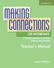 MAKING CONNECTIONS LOW INTERMEDIATE TEACHER'S MANUAL
