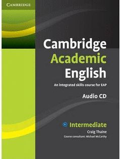 CAMBRIDGE ACADEMIC ENGLISH B1+ INTERMEDIATE CLASS AUDIO CD