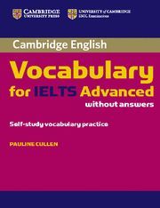 CAMBRIDGE VOCABULARY FOR IELTS ADVANCED BAND 6.5+ WITHOUT ANSWERS