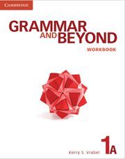 GRAMMAR AND BEYOND LEVEL 1 WORKBOOK A