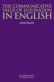 THE COMMUNICATIVE VALUE OF INTONATION IN ENGLISH