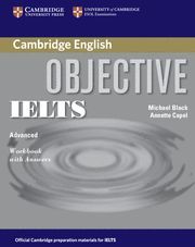 OBJECTIVE IELTS ADVANCED WORKBOOK WITH ANSWERS