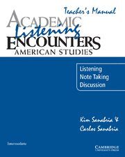 ACADEMIC LISTENING ENCOUNTERS AMERICAN STUDIES TEACHER'S BOOK