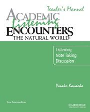 ACADEMIC LISTENING ENCOUNTERS THE NATURAL WORLD TEACHER'S MANUAL