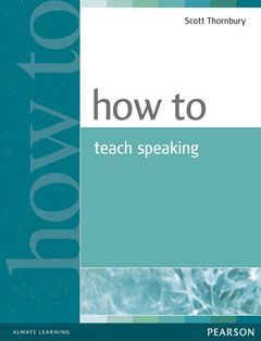 HOW TO TEACH SPEAKING