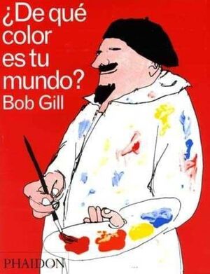 ¿ DE QUE COLOR ES TU MUNDO ?