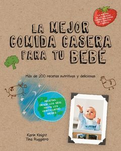 LAS MEJORES COMIDAS CASERAS PARA TU BEBÉ