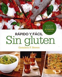 RAPIDO Y FACIL. SIN GLUTEN