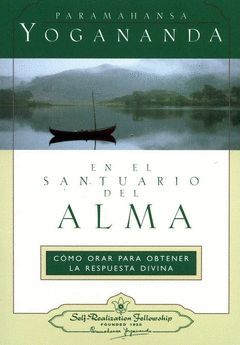 EN SANTUARIO DEL ALMA.SELF REALIZATION