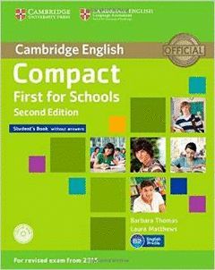 COMPACT FIRST FOR SCHOOLS STUDENTS WITHOUT ANSWERS SECOND EDITION