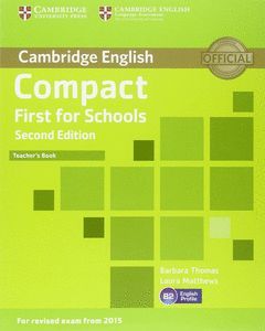 COMPACT FIRST FOR SCHOOLS TEACHERS BOOK SECOND EDITION