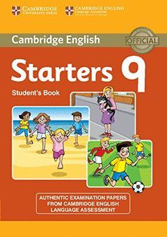 CAMBRIDGE ENGLISH YOUNG LEARNERS 9 STARTERS STUDENT'S BOOK