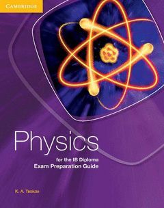 PHYSICS FOR THE IB DIPLOMA EXAM PREPARATION GUIDE