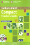 COMPACT FIRST FOR SCHOOLS (FCE) WB WITHOUT ANSWERS + CD