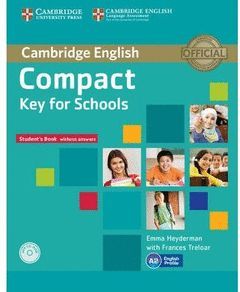 COMPACT KEY FOR SCHOOLS (PACK:STUDENT'S+WORKBOOK)