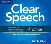 CLEAR SPEECH CLASS AND ASSESSMENT AUDIO CDS (4) 4TH EDITION
