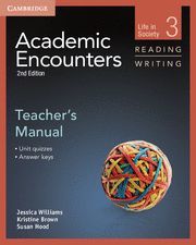 ACADEMIC ENCOUNTERS LEVEL 3 TEACHER'S MANUAL READING AND WRITING 2ND EDITION