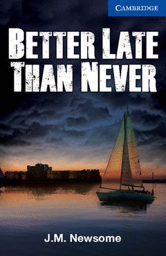 BETTER LATE THAN NEVER (CER5)