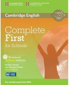 COMPLETE FIRST FOR SCHOOLS WORKBOOK WITHOUT ANSWERS WITH AUDIO CD