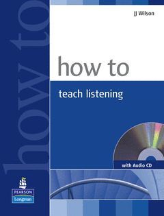 HOW TO TEACH LISTENING