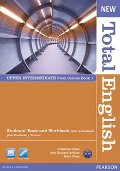 NEW TOTAL ENGLISH UPPER INTERMEDIATE FLEXI COURSE 1