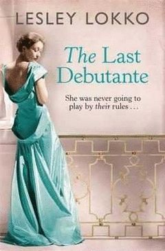 THE LAST DEBUTANTE