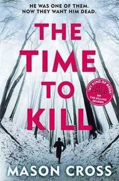 THE TIME TO KILL