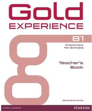 GOLD EXPERIENCE B1 TEACHER'S BOOK