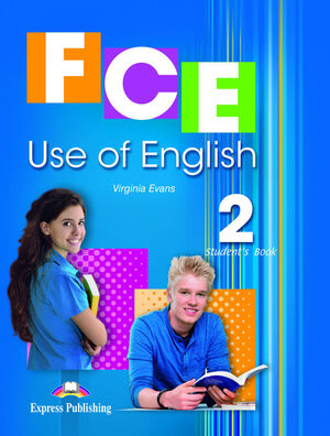 FCE USE OF ENGLISH 2 STUDENT'S BOOK