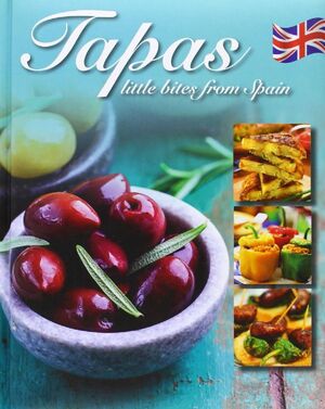 TAPAS LITTLE BITES FROM SPAIN