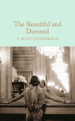 THE BEAUTIFUL AND THE DAMNED