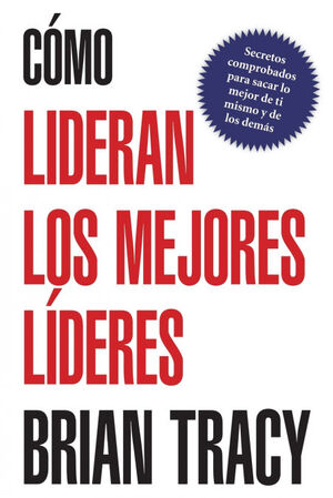 COMO LIDERAN LOS MEJORES LIDERES