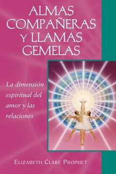 ALMAS GEMELAS Y LLAMAS GEMELAS.PROPHET-RUST