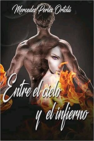 ENTRE EL CIELO Y EL INFIERNO
