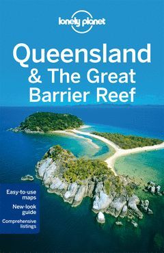 QUEENSLAND & THE GREAT BARRIER REEF 7  *LONELY PLANET ING.2014*
